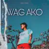 Geo Ong - Wag Ako - Single